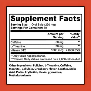Energy Strips supplement facts – 50 mg Caffeine, 30 mg L-Theanine, 1000 mcg Vitamin B12 per serving, 30 oral strips per container, clean ingredients